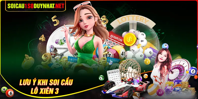 Những lưu ý khi soi cầu xiên 3 hiện nay 