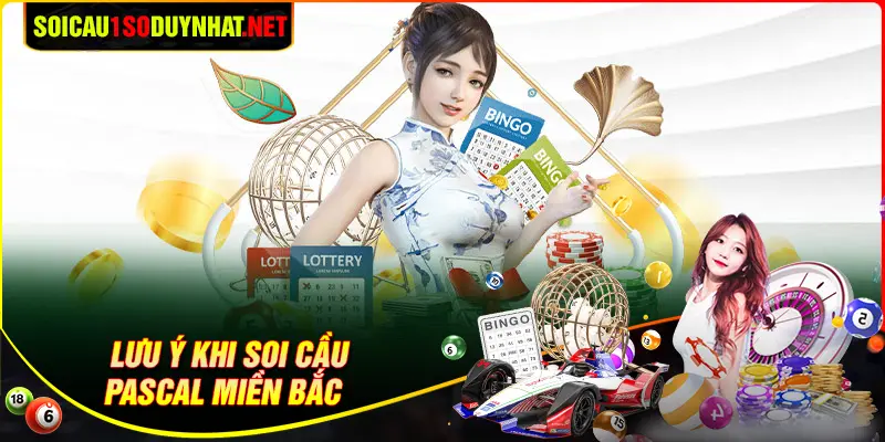 Những lưu ý khi tham gia soi cầu Pascal MB 